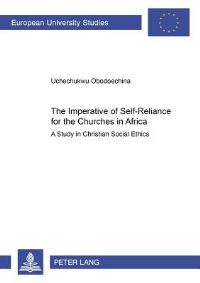 Book Cover for The Imperative of Self-Reliance for the Churches in Africa by Uchechukwu Obodoechina