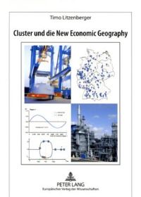 Book Cover for Cluster Und Die New Economic Geography by Timo Litzenberger