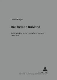 Book Cover for Das Fremde Russland by Oxana Swirgun