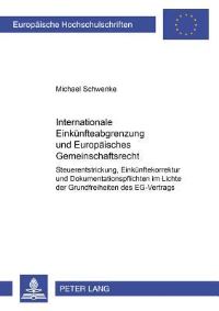Book Cover for Internationale Einkunfteabgrenzung Und Europaisches Gemeinschaftsrecht by Michael Schwenke