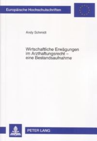 Book Cover for Wirtschaftliche Erwagungen Im Arzthaftungsrecht - Eine Bestandsaufnahme by Andy Schmidt