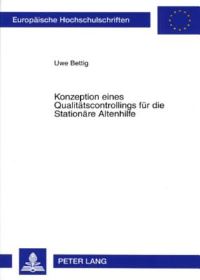 Book Cover for Konzeption Eines Qualitatscontrollings Fur Die Stationare Altenhilfe by Uwe Bettig