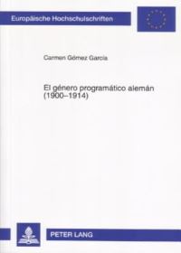 Book Cover for El Genero Programatico Aleman (1900-1914) by Carmen Gómez García