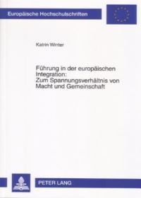 Book Cover for Fuhrung in Der Europaischen Integration by Katrin Winter
