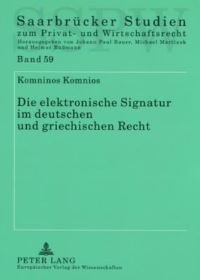 Book Cover for Die Elektronische Signatur Im Deutschen Und Griechischen Recht by Komninos Komnios