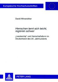 Book Cover for Herrschen Lernt Sich Leicht, Regieren Schwer by David Wineroither