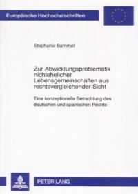 Book Cover for Zur Abwicklungsproblematik Nichtehelicher Lebensgemeinschaften Aus Rechtsvergleichender Sicht by Stephanie Bammel