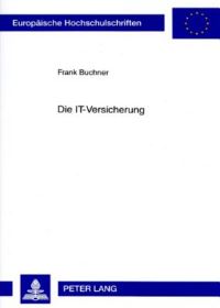 Book Cover for Die IT-Versicherung by Frank Buchner