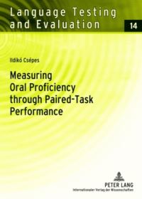 Book Cover for Measuring Oral Proficiency Through Paired-Task Performance by Ildikó Csépes
