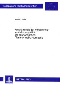 Book Cover for Unsicherheit Der Verteilungs- Und Armutspolitik Im Okonomischen Transformationsprozess by Martin Diehl