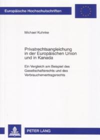 Book Cover for Privatrechtsangleichung in Der Europaischen Union Und in Kanada by Michael Kuhnke