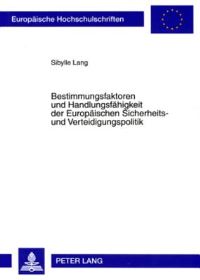 Book Cover for Bestimmungsfaktoren Und Handlungsfahigkeit Der Europaischen Sicherheits- Und Verteidigungspolitik by Sibylle Lang