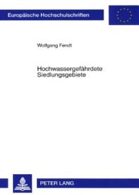 Book Cover for Hochwassergefahrdete Siedlungsgebiete by Wolfgang Fendt