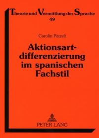 Book Cover for Aktionsartdifferenzierung Im Spanischen Fachstil by Carolin Patzelt