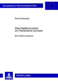 Book Cover for Das Kopftuchverbot an Frankreichs Schulen by Frank Schenker