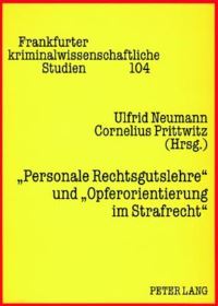 Book Cover for «Personale Rechtsgutslehre>> Und «Opferorientierung Im Strafrecht>> by Cornelius Prittwitz, Ulfrid Neumann
