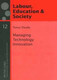 Book Cover for Managing Technology Innovation by Yunus Dauda