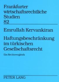 Book Cover for Haftungsbeschrankung Im Turkischen Gesellschaftsrecht by Emrullah Kervankiran