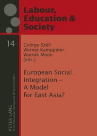 Book Cover for European Social Integration by György Széll, Werner Kamppeter, Usik Mun, Soul Taehakkyo