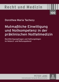 Book Cover for Mutmaliche Einwilligung Und Notkompetenz in Der Praeklinischen Notfallmedizin by Dorothea Tachezy