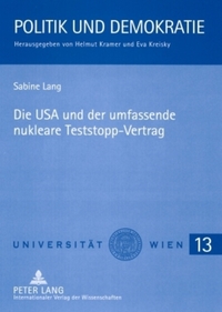 Book Cover for Die USA Und Der Umfassende Nukleare Teststopp-Vertrag by Sabine Lang, Universität Wien