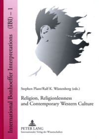 Book Cover for Religion, Religionlessness and Contemporary Western Culture by International Bonhoeffer Symposium, Stephen Plant, Ralf K Wüstenberg