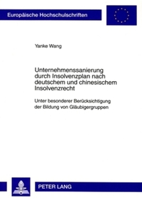 Book Cover for Unternehmenssanierung Durch Insolvenzplan Nach Deutschem Und Chinesischem Insolvenzrecht by Yanke Wang