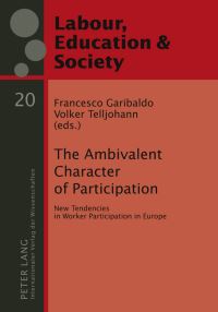 Book Cover for The Ambivalent Character of Participation by Francesco Garibaldo, Volker Telljohann
