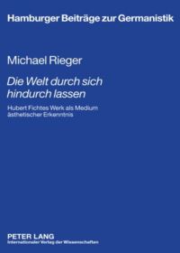 Book Cover for Die Welt Durch Sich Hindurch Lassen by Michael Rieger
