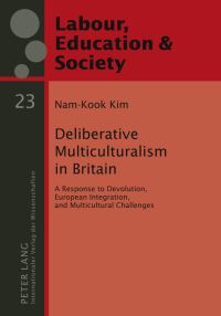 Book Cover for Deliberative Multiculturalism in Britain by NamKook Kim