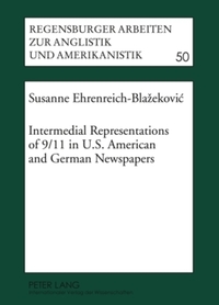 Book Cover for Intermedial Representations of 9/11 in U.S. American and German Newspapers by Susanne EhrenreichBlazekoviÔc