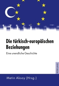 Book Cover for Die Tuerkisch-Europaeischen Beziehungen by Metin Aksoy
