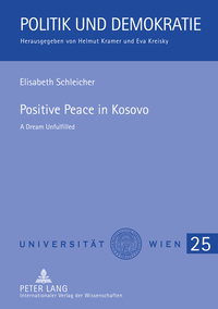 Book Cover for Positive Peace in Kosovo by Elisabeth Schleicher
