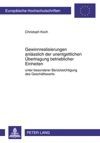 Book Cover for Gewinnrealisierungen Anlaesslich Der Unentgeltlichen Uebertragung Betrieblicher Einheiten by Christoph Koch