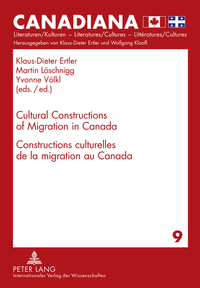 Book Cover for Cultural Constructions of Migration in Canada- Constructions Culturelles De La Migration Au Canada by KlausDieter Ertler, Martin Löschnigg, Yvonne Völkl