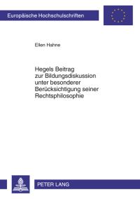 Book Cover for Hegels Beitrag Zur Bildungsdiskussion Unter Besonderer Beruecksichtigung Seiner Rechtsphilosophie by Ellen Kraft
