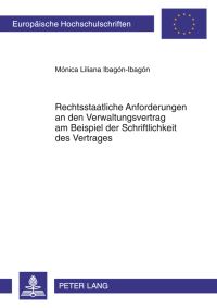 Book Cover for Rechtsstaatliche Anforderungen an Den Verwaltungsvertrag Am Beispiel Der Schriftlichkeit Des Vertrages by Mónica Liliana Ibagón Ibagón