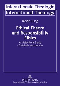 Book Cover for Ethical Theory and Responsibility Ethics by Kevin Jung