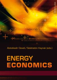 Book Cover for Energy Economics by Abdulkadir Develi, Selahattin Kaynak