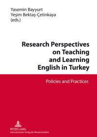 Book Cover for Research Perspectives on Teaching and Learning English in Turkey by Yasemin Bayyurt, Yesim Bektas Cetinkaya