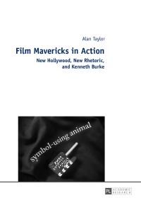 Book Cover for Film Mavericks in Action by Alan Taylor