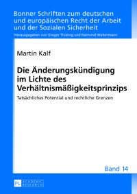 Book Cover for Die Aenderungskuendigung Im Lichte Des Verhaeltnismaeigkeitsprinzips by Martin Kalf