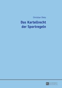 Book Cover for Das Kartellrecht Der Sportregeln by Christian Dietz
