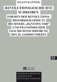 Book Cover for Revolutionsgeschichte Schreiben by Julian Kanning
