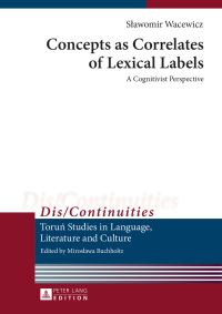 Book Cover for Concepts as Correlates of Lexical Labels by Slawomir Wacewicz