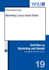 Book Cover for Marketing Luxury Goods Online by Philipp Nikolaus Kluge
