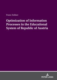 Book Cover for Optimization of Information Processes in the Educational System of Republic of Austria by Franz Zeilner