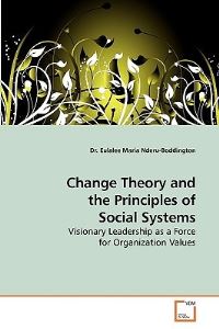 Book Cover for Change Theory and the Principles of Social Systems by Kirk Helliker