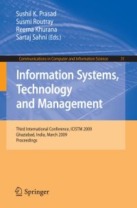 Book Cover for Information Systems, Technology and Management by Sushil K Prasad, Susmi Routray, Reema Khurana, Sartaj Sahni
