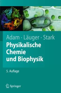 Book Cover for Physikalische Chemie Und Biophysik by Gerold Adam, Peter Läuger, Günther Stark